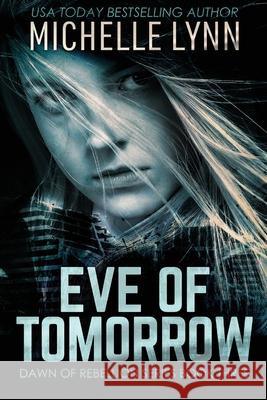 Eve of Tomorrow Michelle Lynn 9784867521991 Next Chapter - książka