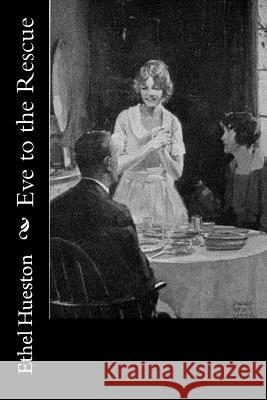 Eve to the Rescue Ethel Hueston 9781978097902 Createspace Independent Publishing Platform - książka