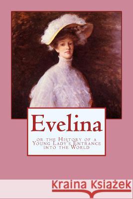 Evelina Fanny Burney 9781545349427 Createspace Independent Publishing Platform - książka