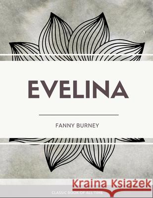 Evelina Fanny Burney 9781973851011 Createspace Independent Publishing Platform - książka