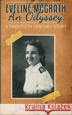 Eveline McGrath An Odyssey: A Twentieth Century Story Paul Stewart 9781739657307 James Paul Stewart - książka
