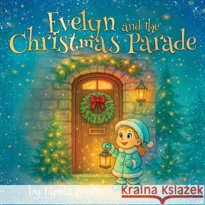 Evelyn and the Christmas Parade Lynda Ponder 9781916262232 Creative Genie Ltd - książka
