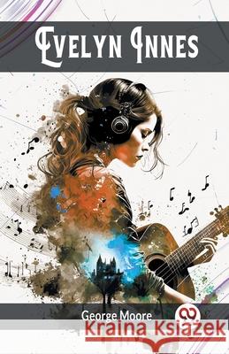 Evelyn Innes George Moore 9789363051973 Double 9 Books - książka