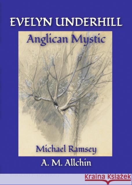 Evelyn Underhill: Anglican Mystic Donald Allchin 9780728304147 SLG Press - książka