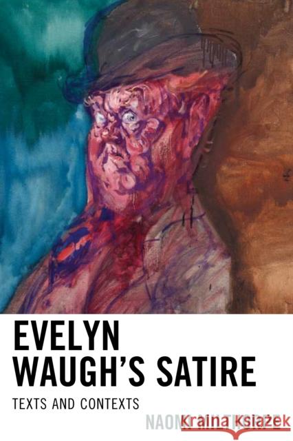 Evelyn Waugh's Satire: Texts and Contexts Milthorpe, Naomi 9781611478761 Fairleigh Dickinson University Press - książka