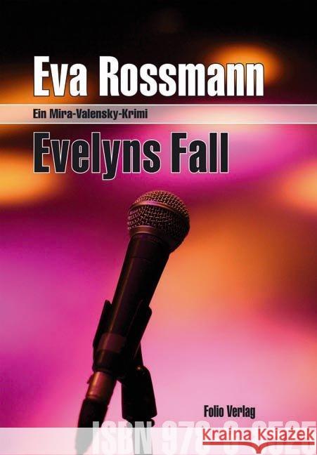 Evelyns Fall : Ein Mira-Valensky-Krimi Rossmann, Eva   9783852565286 Folio, Wien - książka