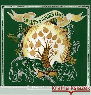 Evelyn's Golden Leaf Elaine S. Levine Vartan Ter-Avanesyan 9781732071223 Center Through the Looking Glass - książka