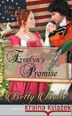 Evelyn's Promise Betty Bolte 9781735466903 Mystic Owl Publishing - książka