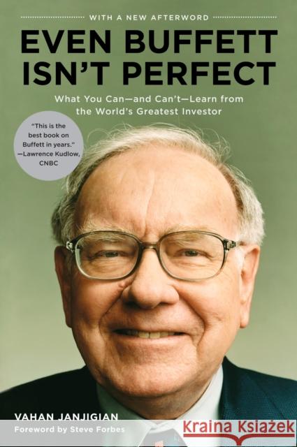 Even Buffett Isn't Perfect: What You Can--And Can't--Learn from the World's Greatest Investor Vahan Janjigian Steve Forbes 9781591842705 Portfolio - książka