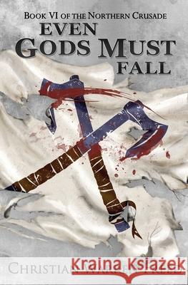 Even Gods Must Fall Christian Warren Freed 9781736804469 Warfighter Books - książka