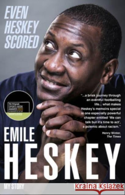 Even Heskey Scored: Emile Heskey, My Story Emile Heskey 9781801504171 Pitch Publishing Ltd - książka