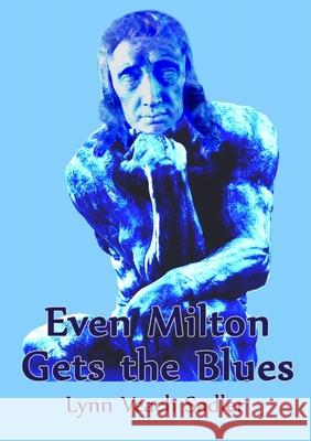 Even Milton Gets the Blues Lynn Veach Sadler 9781387892983 Lulu.com - książka