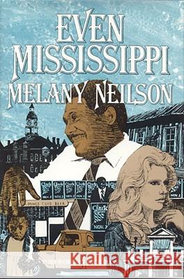 Even Mississippi Melany Neilson 9780817350420 University Alabama Press - książka