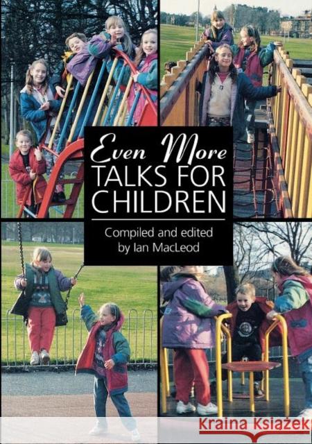 Even More Talks for Children Ian MacLeod 9780715207246 St Andrew Press - książka