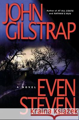 Even Steven John Gilstrap 9781439184226 Atria Books - książka