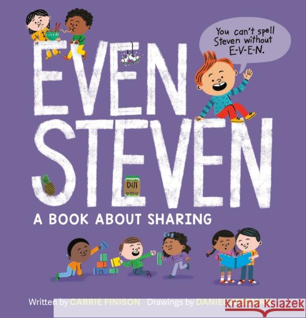 Even Steven: A Book about Sharing Carrie Finison 9780593859001 G.P. Putnam's Sons Books for Young Readers - książka