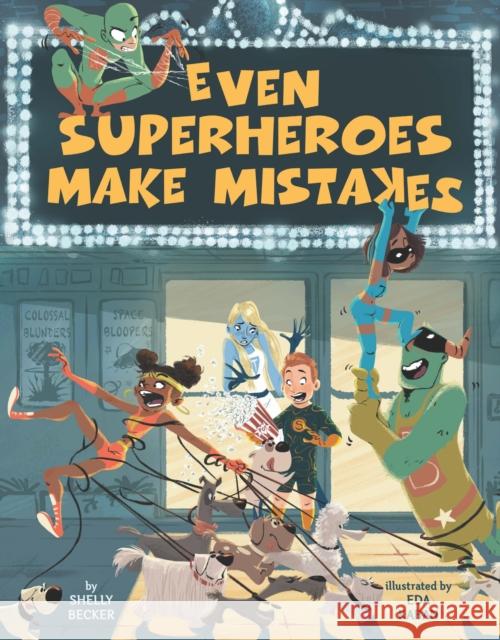 Even Superheroes Make Mistakes Shelly Becker Eda Kaban 9781454927037 Union Square & Co. - książka