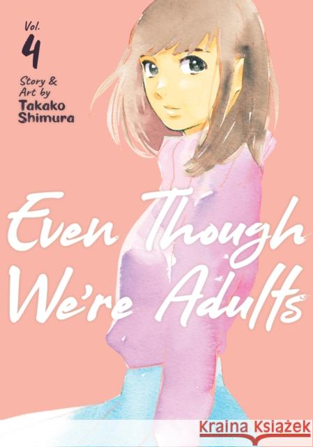 Even Though We're Adults Vol. 4 Takako Shimura 9781638581314 Seven Seas - książka