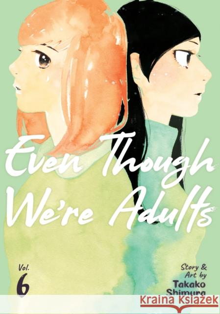 Even Though We're Adults Vol. 6 Takako Shimura 9781685796693 Seven Seas Entertainment, LLC - książka