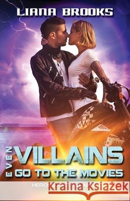 Even Villains Go To The Movies Brooks, Liana 9781925825947 Inkprint Press - książka