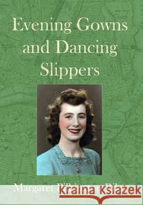 Evening Gowns and Dancing Slippers Margaret Pilkington Riley 9781329912878 Lulu.com - książka