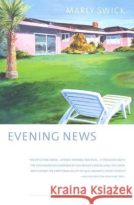 Evening News Marly Swick 9780316825641 Back Bay Books - książka