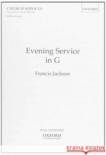 Evening Service in G Francis Jackson   9780193515598 Oxford University Press - książka