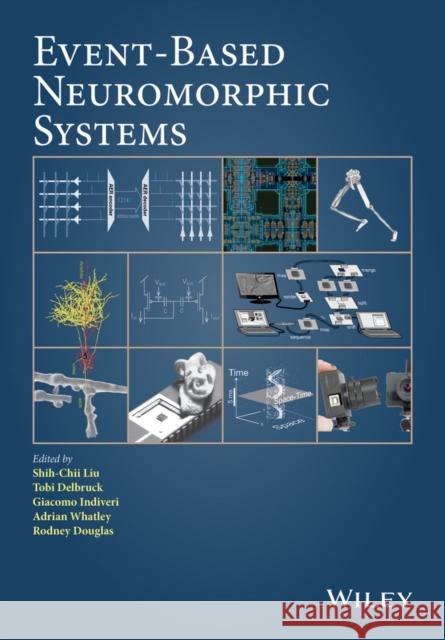 Event-Based Neuromorphic Systems 9780470018491 John Wiley & Sons - książka