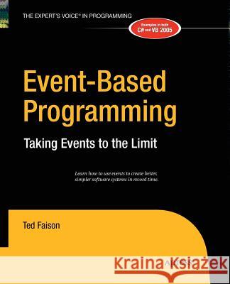 Event-Based Programming: Taking Events to the Limit Faison, Ted 9781430211938 Apress - książka