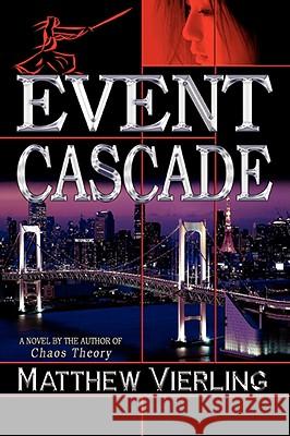 Event Cascade Matthew Vierling 9780595503292 iUniverse - książka
