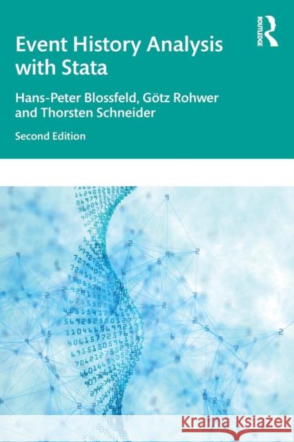 Event History Analysis with Stata: 2nd Edition Hans-Peter Blossfeld Katrin Golsch Gotz Rohwer 9781138070851 Routledge - książka