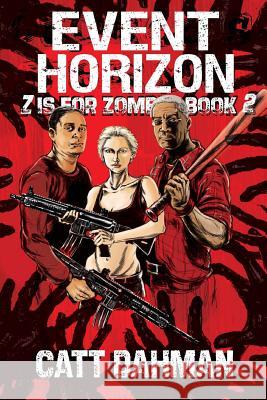 Event Horizon: Z is for Zombie Dahman, Catt 9781495220197 Createspace - książka