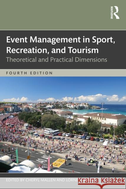 Event Management in Sport, Recreation, and Tourism: Theoretical and Practical Dimensions  9781032488479 Taylor & Francis Ltd - książka