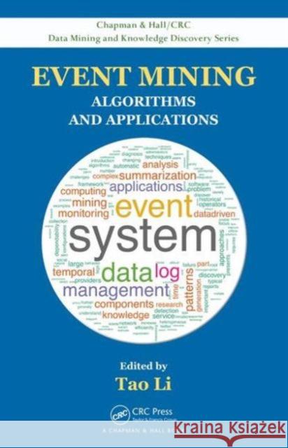 Event Mining: Algorithms and Applications Tao Li Chang-Shing Perng 9781466568570 CRC Press - książka