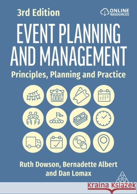 Event Planning and Management: Principles, Planning and Practice Ruth Dowson Bernadette Albert Dan Lomax 9781398607125 Kogan Page - książka