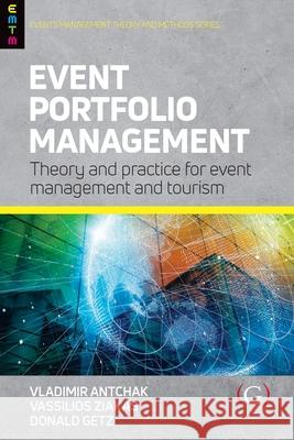 Event Portfolio Management Professor Donald (Professor Emeritus, University of Calgary, Canada) Getz 9781911396918 Goodfellow Publishers Limited - książka