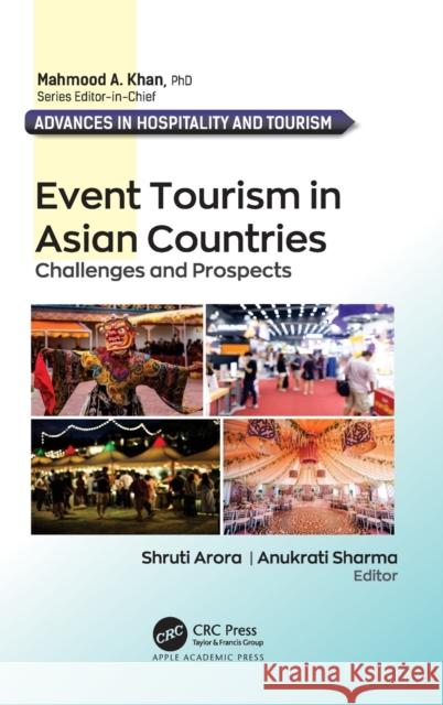 Event Tourism in Asian Countries: Challenges and Prospects Shruti Arora Anukrati Sharma 9781774630044 Apple Academic Press - książka