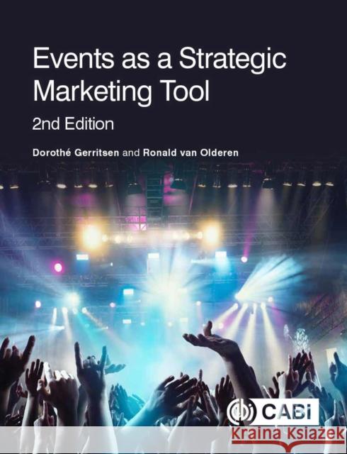 Events as a Strategic Marketing Tool Dorothe Gerritsen Ronald Va 9781789242300 Cabi - książka