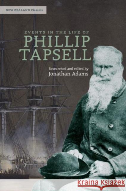 Events in the Life of Phillip Tapsell: The Old Dane  9780947506926 Oratia Media - książka