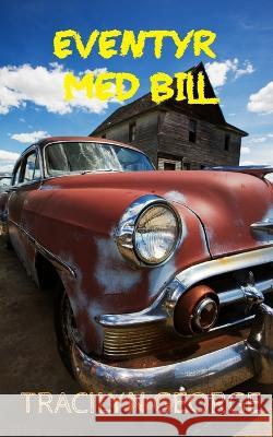 Eventyr Med Bill Tracilyn George 9798372185357 Independently Published - książka