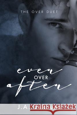 Ever Over After J. a. Derouen 9781540667298 Createspace Independent Publishing Platform - książka