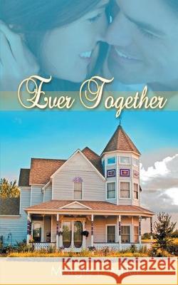 Ever Together Margie L Miller 9781628303148 Wild Rose Press - książka
