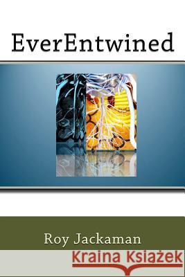 EverEntwined Jackaman, Roy 9781494231019 Createspace - książka