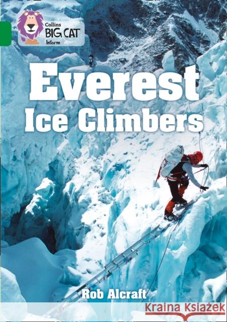 Everest Ice Climbers: Band 15/Emerald Alcraft, Rob 9780008208875 HarperCollins UK - książka