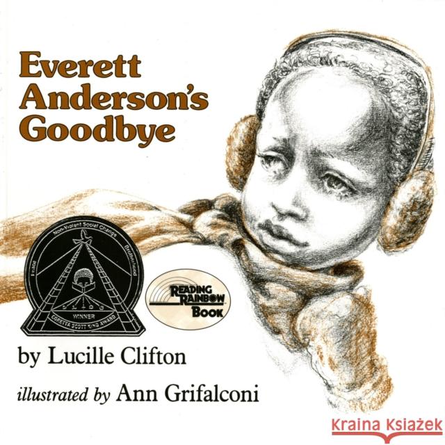 Everett Anderson's Goodbye Lucille Clifton Ann Grifalconi 9780805008005 Henry Holt & Company - książka