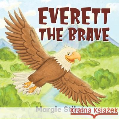 Everett the Brave Margie Stiles 9781967674084 Wordeee - książka
