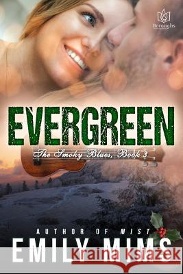 Evergreen Emily Mims 9781541137172 Createspace Independent Publishing Platform - książka