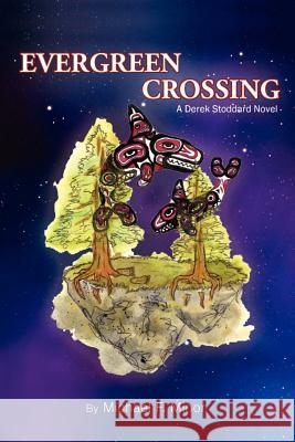 Evergreen Crossing: A Derek Stoddard Novel Michael F. Minor 9781466460959 Createspace - książka