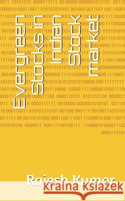 Evergreen Stocks in Indian Stock market Kumar, Rajesh 9798242270336 Independently Published - książka
