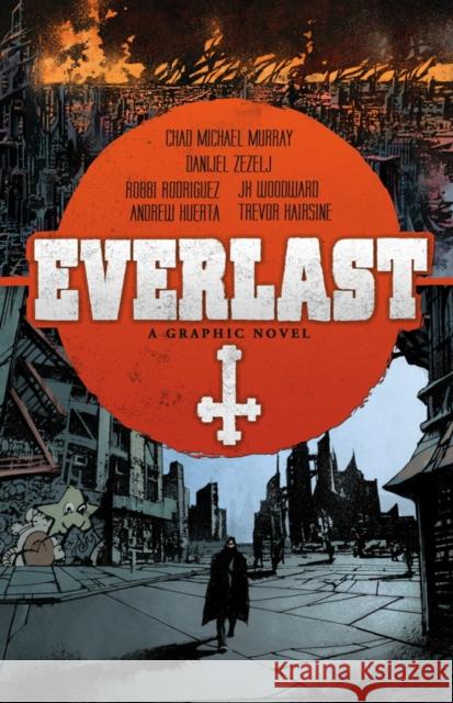 Everlast Caleb Monroe 9781932386974 Archaia Entertainment, LLC - książka